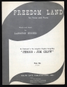 Langston Hughes, “Freedom Land” from Jerico – Jim Crow
