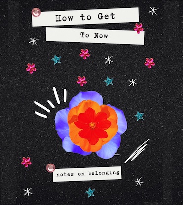 Graphic created by Fikayo Odugbemi, G ‘24. Flower on black background with text "How to Get to Now: Notes on Belonging"