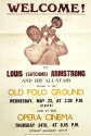 “Welcome to Louis Armstrong … Playing at the Old Polo Ground … And at the Opera Cinema” broadside