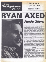 “Ryan Axed: Henle Silent.” The Georgetown Voice (Special Edition), April 16, 1974 