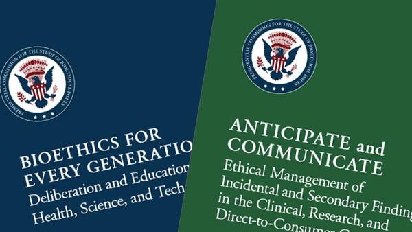 Overlapping covers of the Presidential Commission report covers Bioethics for Every Generation and Anticipate and Communicate