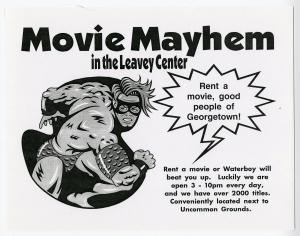 Image of an advertisement produced by The Corp in 1997 for their Movie Mayhem service. It features a drawing of a superhero type character named Waterboy and the words "Rent a movie, good people of Georgetown" coming from a word bubble.