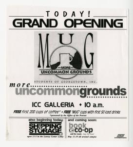 Image of an advertisement produced by The Corp in 1999 announcing the grand opening of More Uncommon Grounds in the galleria of the Intercultural Center.