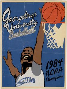 Screen printed poster featuring a drawn image of Patrick Ewing blocking a basketball from the entering the net. The text "Georgetown University Basketball is printed in white and gray and "1984 NCAA Champions" is printed in black over a blue background.