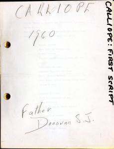 Cover page of the script of the first Calliope production titled "The 30s Girl." Hand written text on the cover reads "Calliope 1960. Father Donovan, S.J." Text in black marker appears vertically and reads "Calliope: First Script."