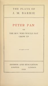 Title Page of The Plays of J.M. Barrie Peter Pan or The Boy Who Would Not Grow Up