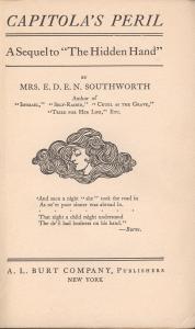 Title page to Capitola's Peril A Sequel to The Hidden Hand by Mrs. E.D.E.N. Southworth, A. L. Burt Company, Publishers, New York