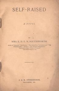 Title page of Self-Raised, a novel by Mrs. E.D.E.N. Southworth, I. & M. Ottenheimer, Baltimore, Maryland