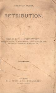 The title page for the novel Retribution by Mrs. E.D.E.N. Southworth, New York, M.J. Ivers & Co., Publishers