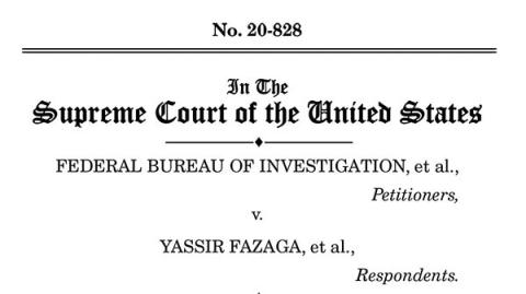 No. 20-828 In The Supreme Court of the United States Brief for the Petitioners, Federal Bureau of Investigation et. al Petitioners v. Yassir Fazaga et. al., Respondents