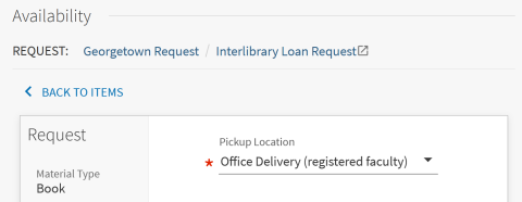 Availability section allows faculty to select Office Delivery (registered faculty) as a Pickup Location by using the drop-down menu