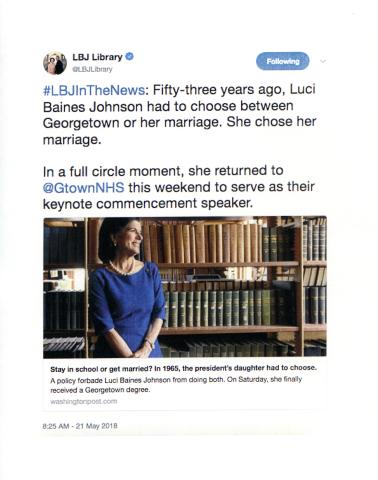 Print out of 2018 tweet which begins: Fifty-three years ago, Luci Baines Johnson had to chose between Georgetown or her marriage. She chose her marriage