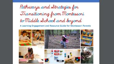 Cover of Pathways and Strategies for Transitioning from Montessori to Middle School and Beyond: A Learning Engagement and Transition Guide for Parents