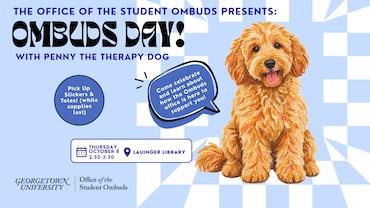 Cute irish doodle puppy with light brown fur. Background of light blue and white checker pattern. Text with details about Ombuds Day with date and time of the event: Thursday, October 8 2:30-3:30 in lobby of Lauinger Library